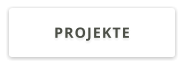 PROJEKTE